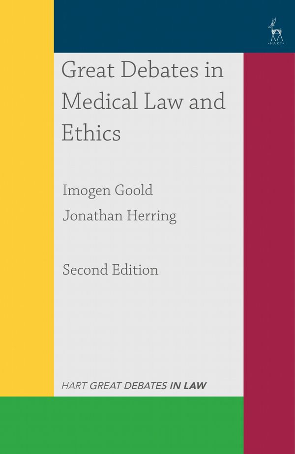 Great Debates in Medical Law and Ethics | 2:a upplagan