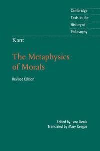 Kant: The Metaphysics of Morals | 0:e upplagan