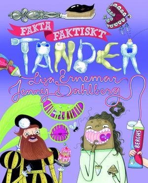 Fakta faktiskt: Tänder