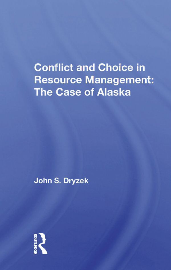 Conflict And Choice In Resource Management | 1:a upplagan