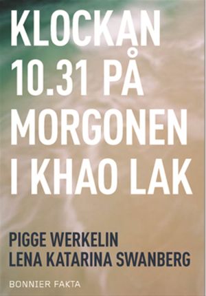 Klockan 10.31 på morgonen i Khao Lak | 1:a upplagan