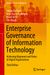Enterprise Governance of Information Technology
