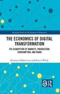 The Economics of Digital Transformation