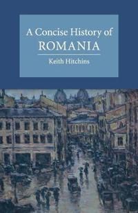 A Concise History of Romania | 0:e upplagan