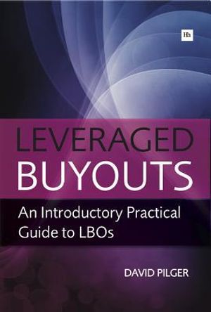 Leveraged buy outs - a practical introductory guide to lbos