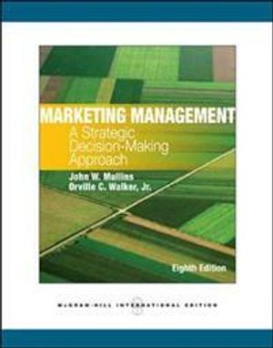 Marketing Management: A Strategic Decision-Making Approach