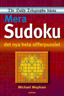 Mera sudoku : det nya heta sifferpusslet