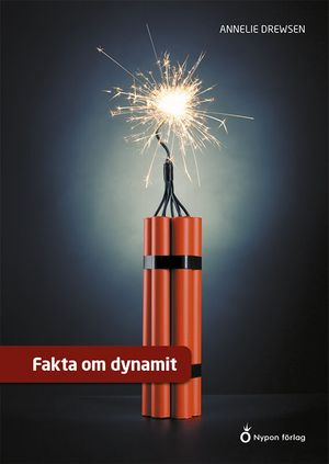 Fakta om dynamit | 1:a upplagan