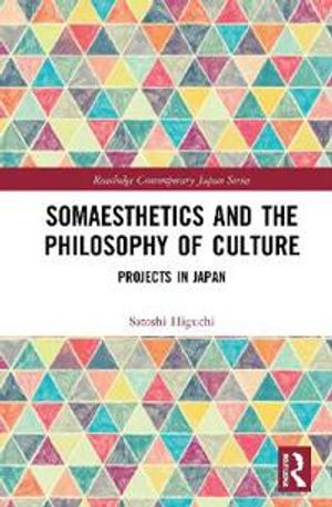 Somaesthetics and the Philosophy of Culture | 1:a upplagan