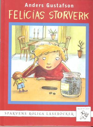 Felicias storverk | 1:a upplagan