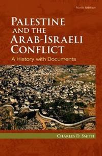 Palestine and the Arab-Israeli Conflict | 9:e upplagan