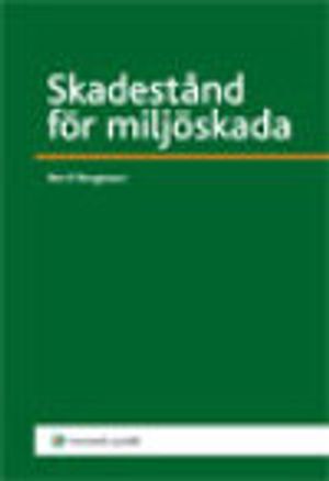 Skadestånd för miljöskada | 1:a upplagan