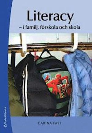 Literacy : i familj, förskola och skola | 1:a upplagan