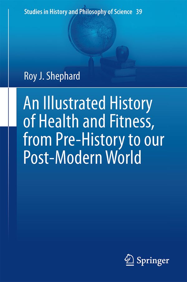 An Illustrated History of Health and Fitness, from Pre-History to our Post-Modern World | 1:a upplagan