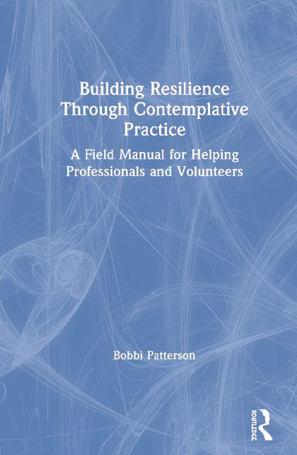 Building Resilience Through Contemplative Practice | 1:a upplagan