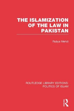 The Islamization of the Law in Pakistan | 1:a upplagan