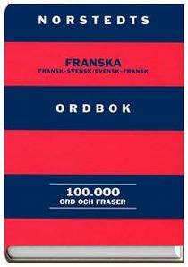 Norstedts franska ordbok - fransk-svensk, svensk-fransk : 100000 ord och fraser