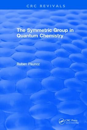 The Symmetric Group in Quantum Chemistry | 1:a upplagan