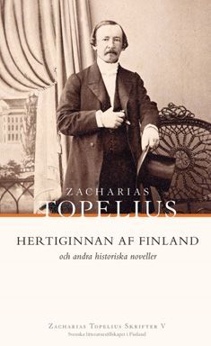 Hertiginnan af Finland och andra historiska noveller | 0:e upplagan