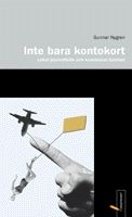 Inte bara kontokort : lokal journalistik och kommunal tystnad | 1:a upplagan
