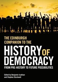 The Edinburgh Companion to the History of Democracy | 0:e upplagan