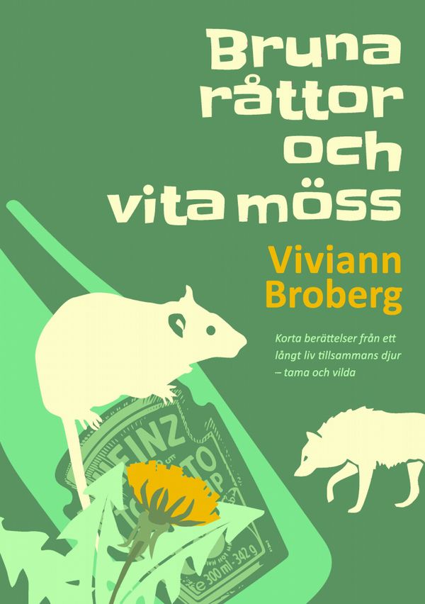 Bruna råttor och vita möss | 0:e upplagan