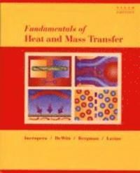 Fundamentals of Heat and Mass Transfer, 6th Edition