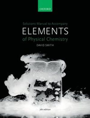 US Solutions Manual to accompany Elements of Physical Chemistry 7e