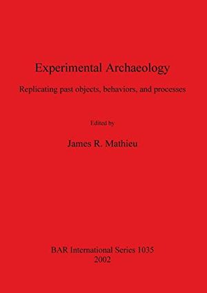 Experimental Archaeology