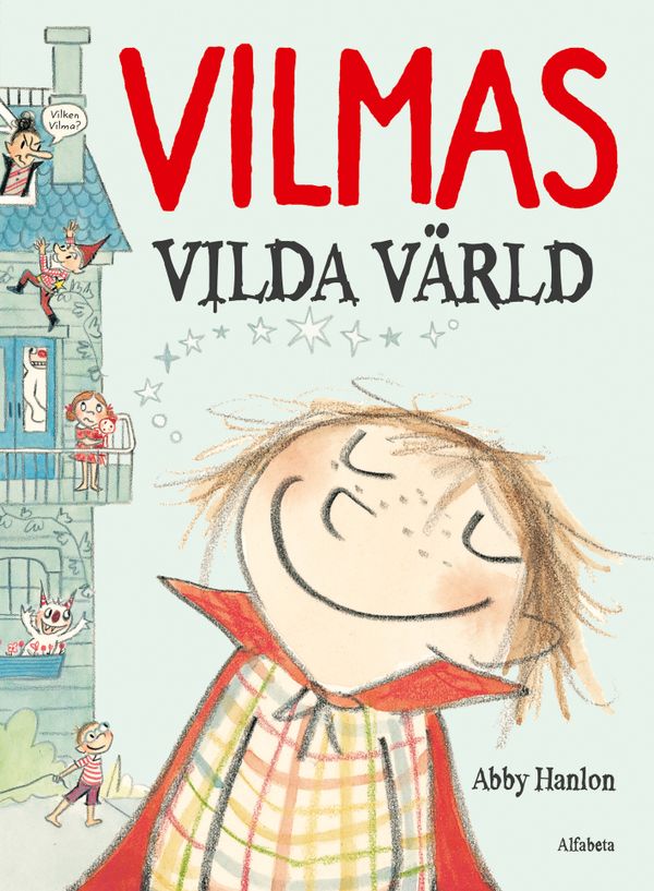 Vilmas vilda värld | 1:a upplagan