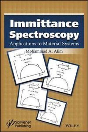 Immittance Spectroscopy: Applications to Material Systems | 1:a upplagan