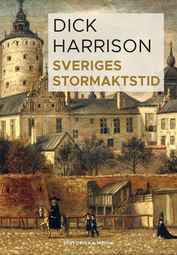 Sveriges stormaktstid | 0:e upplagan