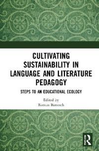 Cultivating Sustainability in Language and Literature Pedagogy