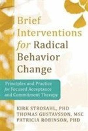 Brief Interventions for Radical Change