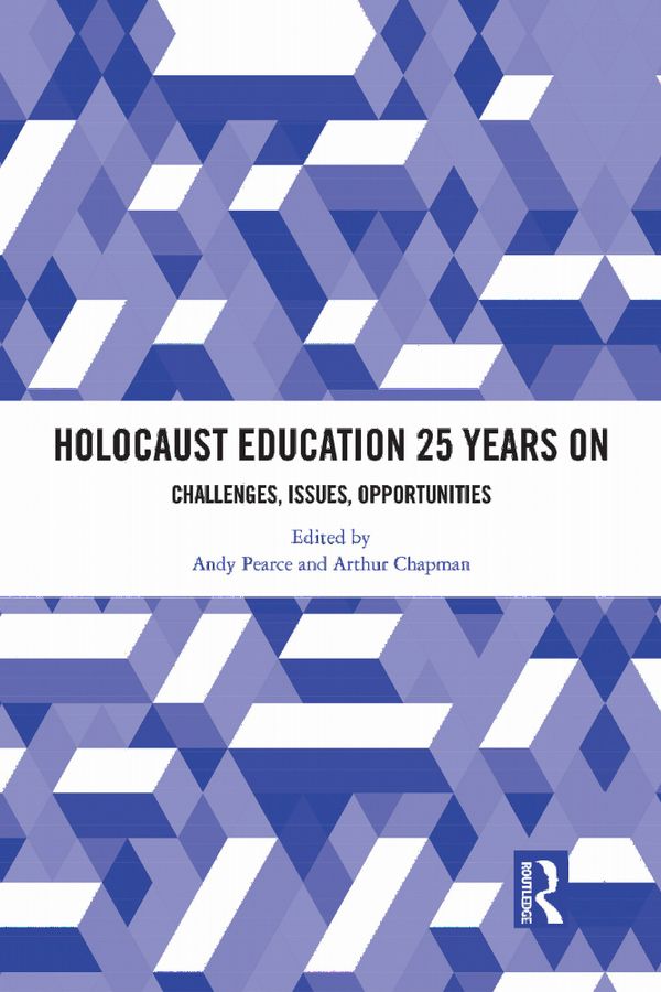Holocaust Education 25 Years On | 1:a upplagan
