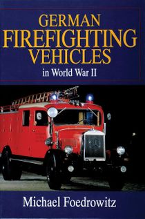 German Firefighting Vehicles In World War Ii