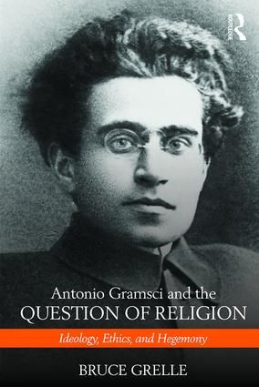 Antonio Gramsci and the Question of Religion | 1:a upplagan