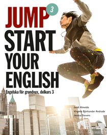 Jumpstart Your English 3 - Engelska för grundvux, delkurs 3