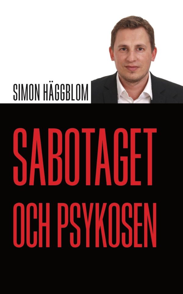 Sabotaget och psykosen | 0:e upplagan