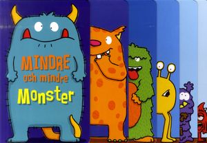 Mindre och mindre monster | 1:a upplagan