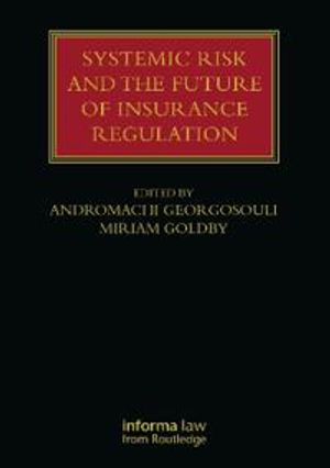 Systemic Risk and the Future of Insurance Regulation | 1:a upplagan