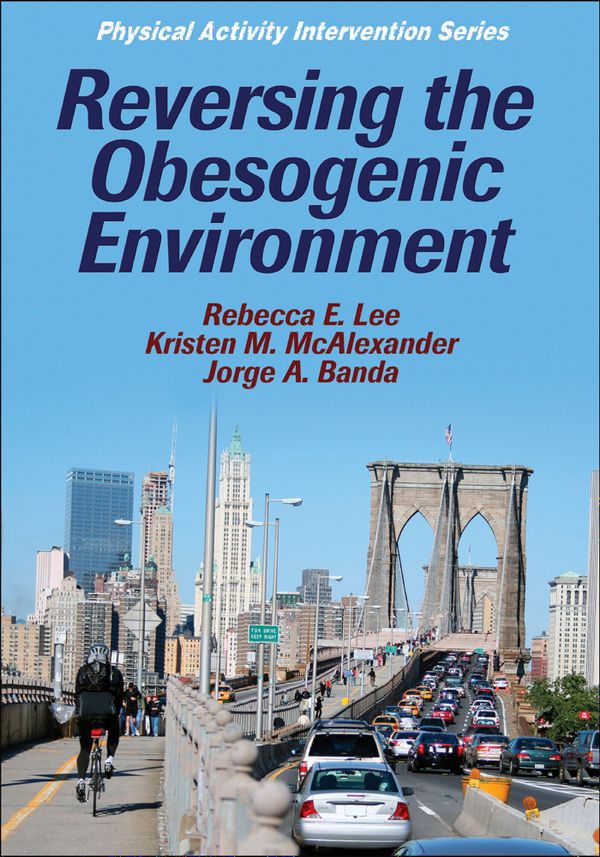 Reversing the Obesogenic Environment | 0:e upplagan