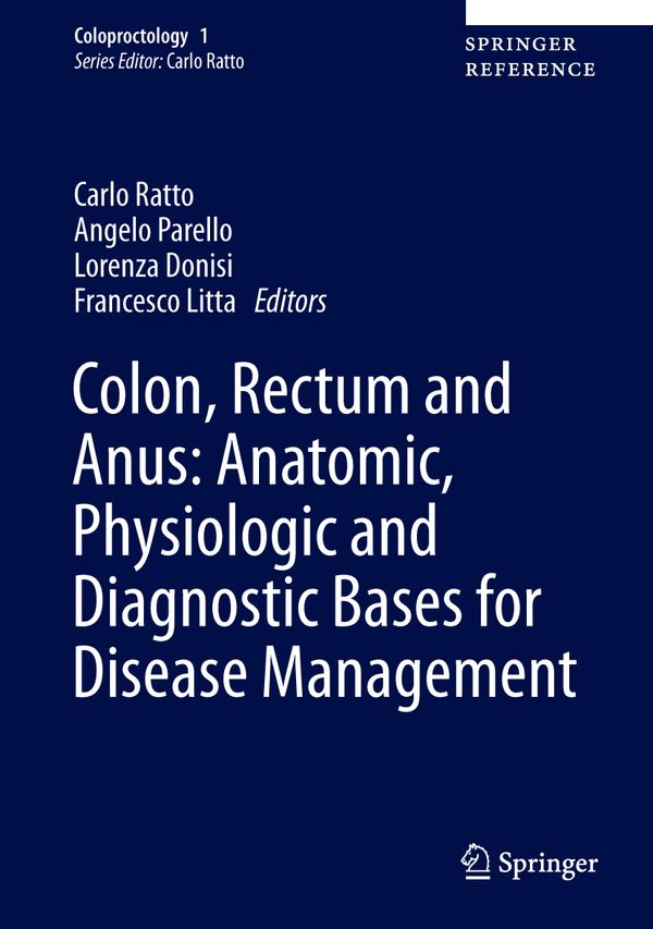 Colon, Rectum and Anus: Anatomic, Physiologic and Diagnostic Bases for Disease Management | 1:a upplagan