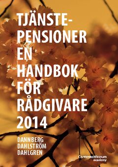 Tjänstepensioner : en handbok för rådgivare 2014 | 0:e upplagan