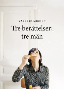 Tre berättelser: tre män