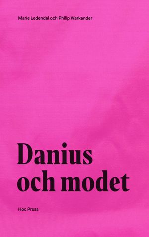 Danius och modet | 1:a upplagan