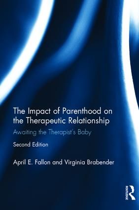 The Impact of Parenthood on the Therapeutic Relationship | 2:a upplagan