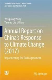 Annual Report on Chinas Response to Climate Change (2017)