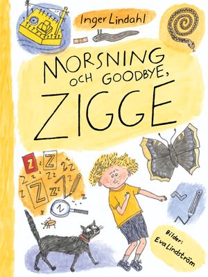 Morsning och good-bye, Zigge | 1:a upplagan