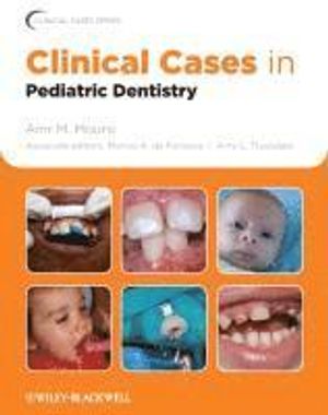 Clinical Cases in Pediatric Dentistry | 1:a upplagan